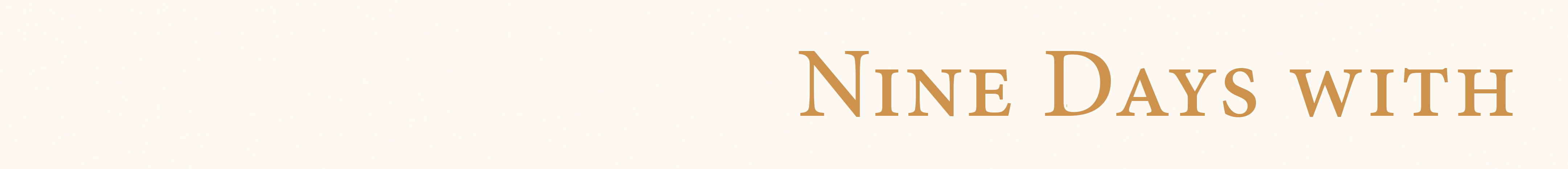 Nine Days With