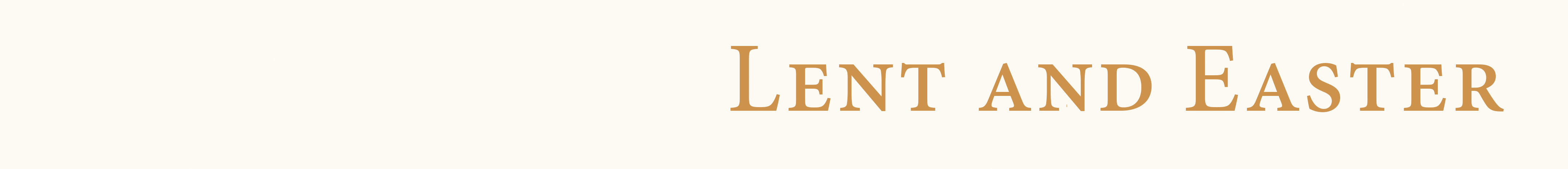 Lent and Easter Lent and Easter
