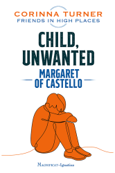Child, Unwanted: Margaret of Castello