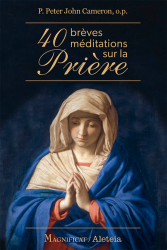 40 breves méditations sur la prière