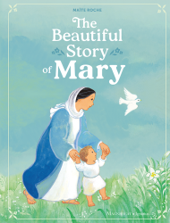 The Beautiful Story of Mary