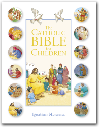 The Catholic Bible for Children
