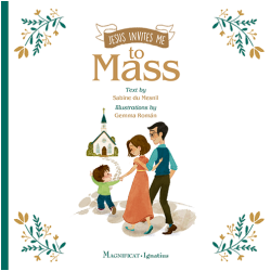 Jesus Invites Me to Mass