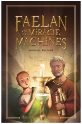 Faelan and the Miracle Machines