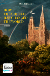 How the Church Has Changed the World - Kobo
