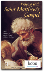 Praying with Saint Matthew's Gospel - Kobo